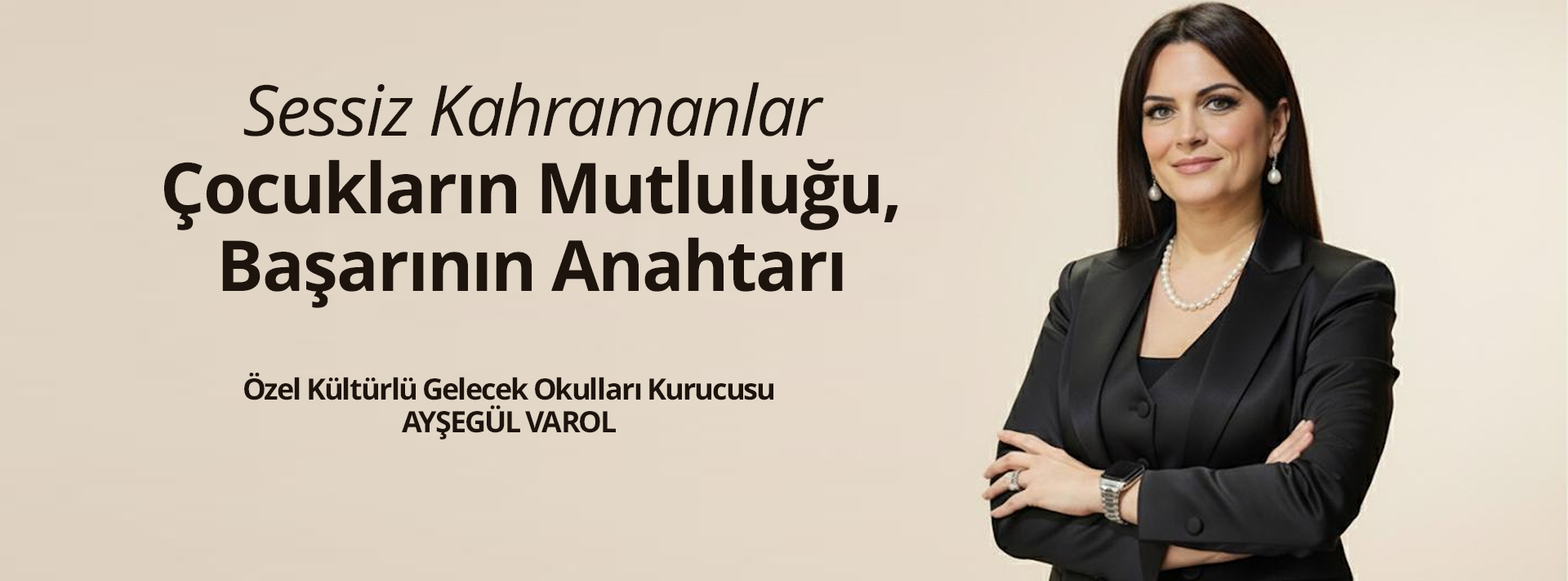 Sessiz Kahramanlar: Çocukların Mutluluğu, Başarının Anahtarı