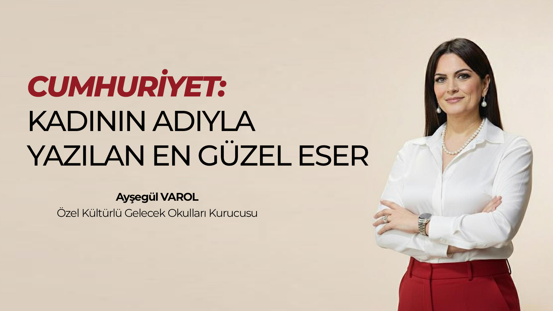Cumhuriyet: Kadının Adıyla Yazılan En Güzel Eser