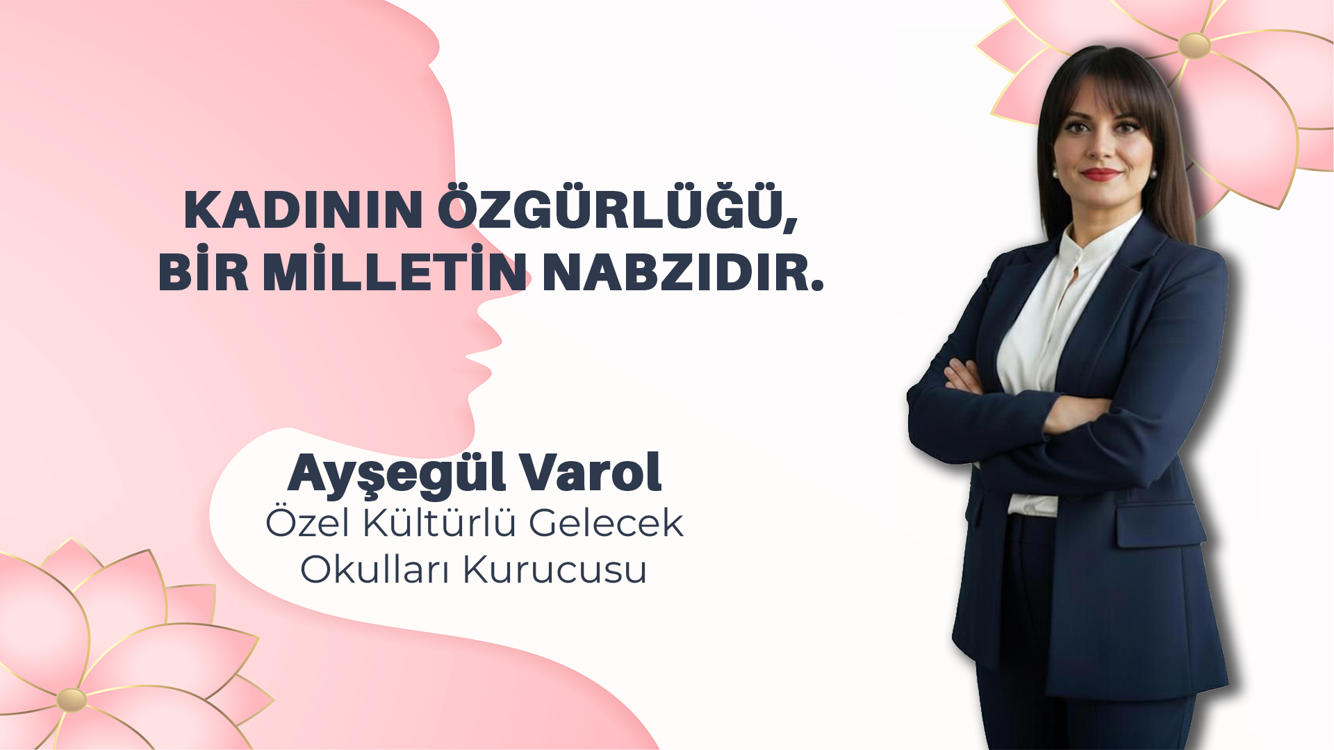 Kadının özgürlüğü, bir milletin nabzıdır.