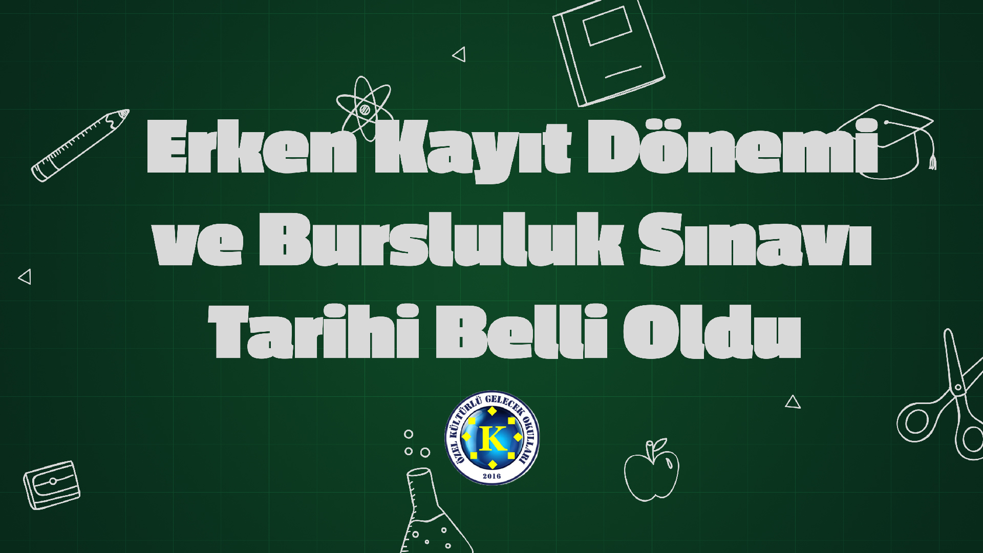 Özel Kültürlü Gelecek Okulları’nda Erken Kayıt Dönemi Başlamış Olup, Bursluluk Sınav Tarihi Açıklanmıştır