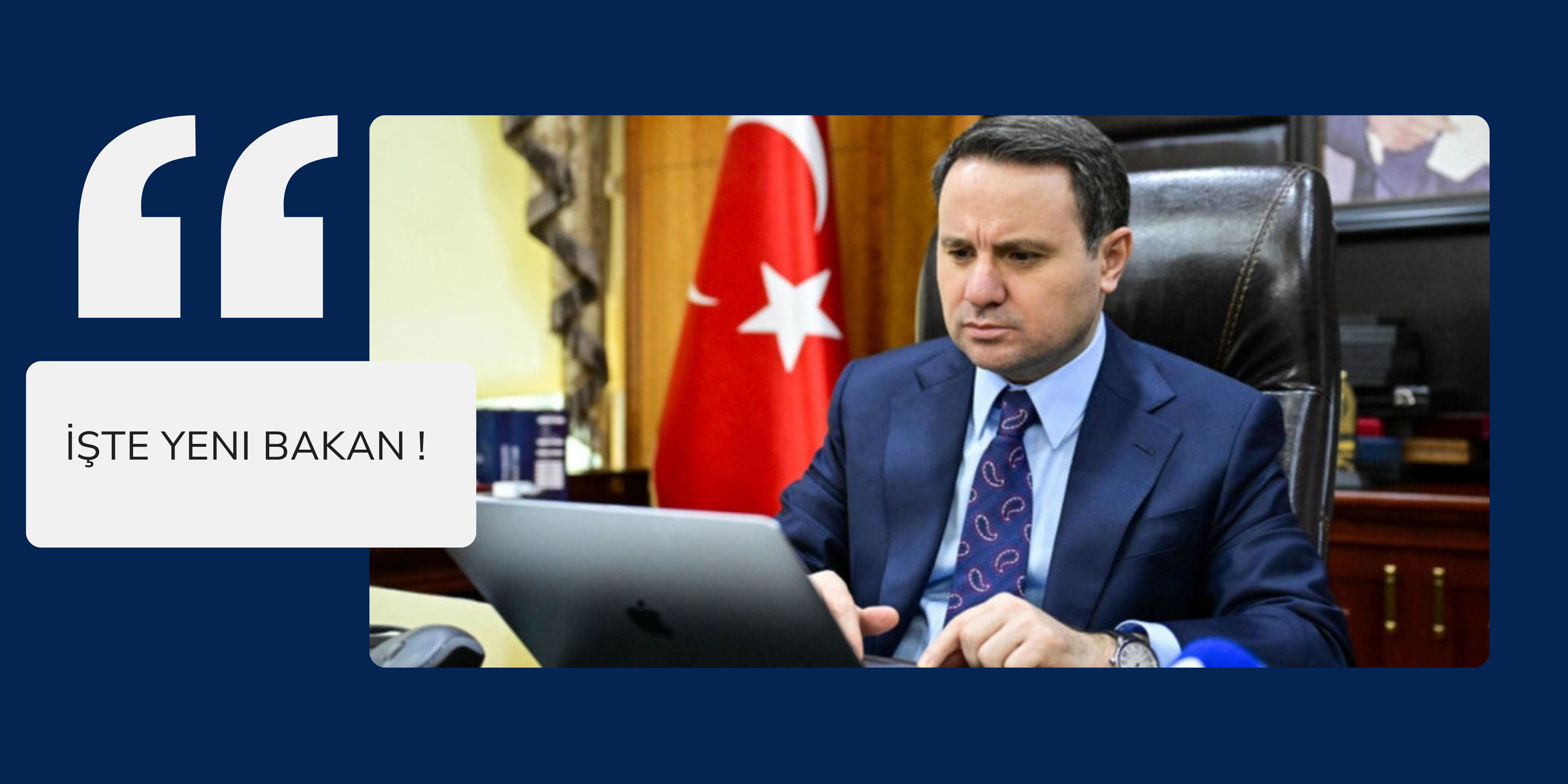  İŞTE YENI BAKAN  