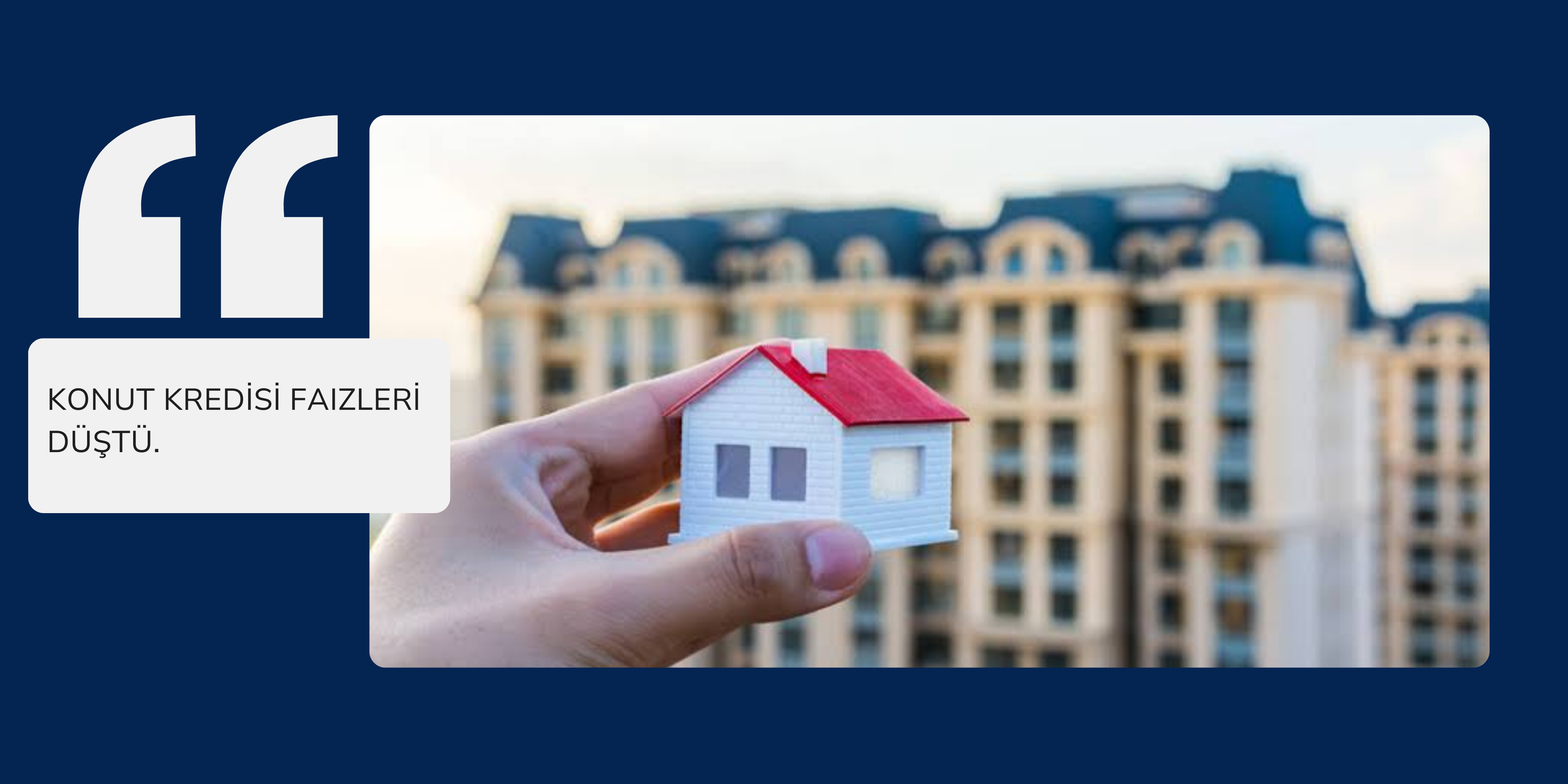 Konut Kredisi Faizleri Tarihi Düşüşle %2,49’a Geriledi