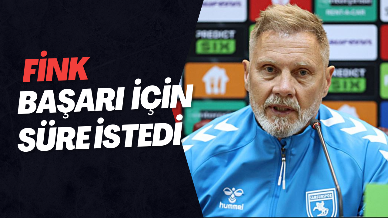 Samsunspor Teknik Direktörü Thorsten Fink: “Kendi oyun stilimizi oturtmak için iki transfer dönemi lazım”