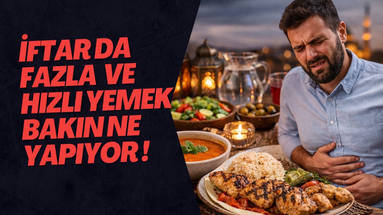 İftarda Hızlı ve Fazla Yemek Sindirimi Zorluyor: Uzmanlardan Mideyi Rahatlatacak Öneriler