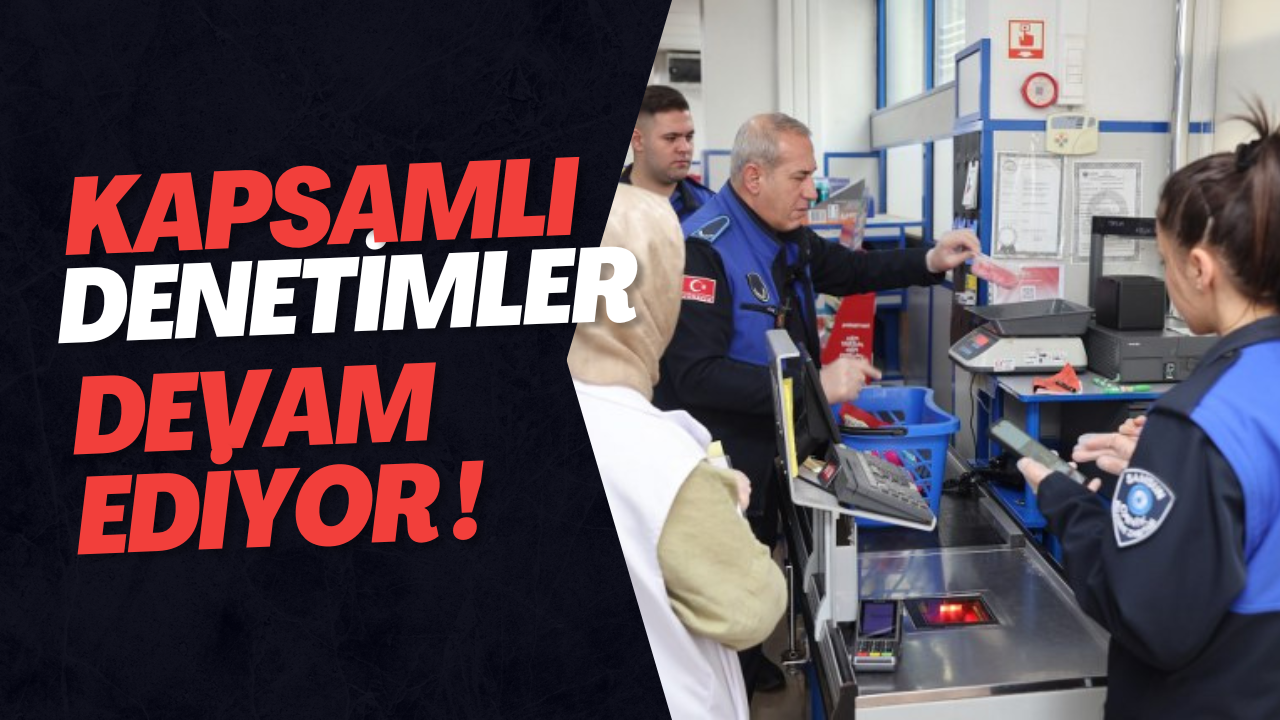 Denetime devam...