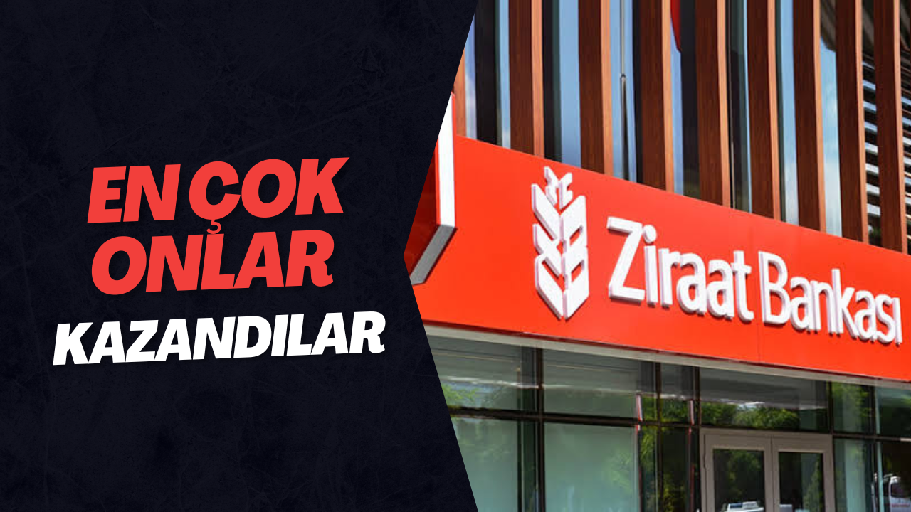 En çok onlar kâr elde ettiler