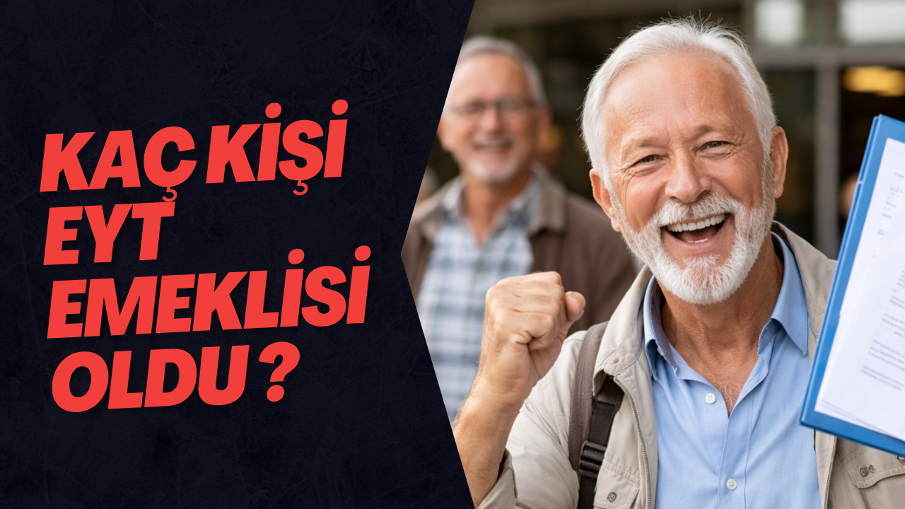 EMEKLİ SAYISI NE KADAR ARTTI ?