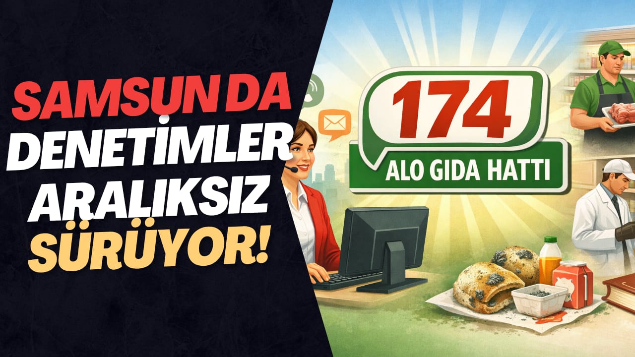 SAMSUN DA DENETİME DEVAM