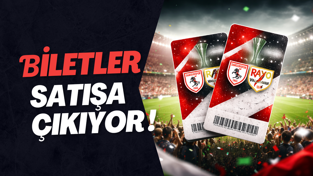 BİLETLER SATIŞA ÇIKIYOR