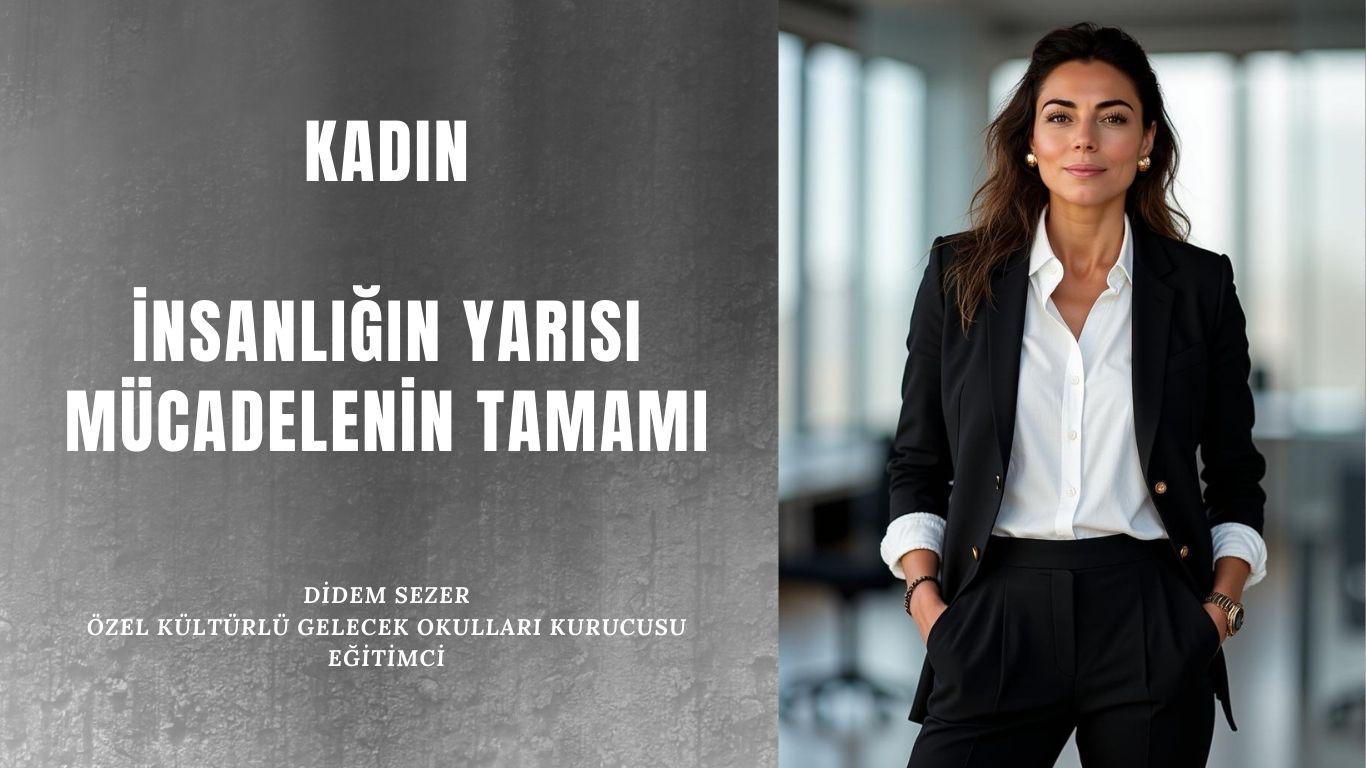 İnsanlığın Yarısı, Mücadelenin Tamamı
