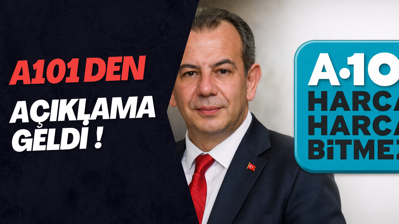 A101 DEN AÇIKLAMA GELDİ