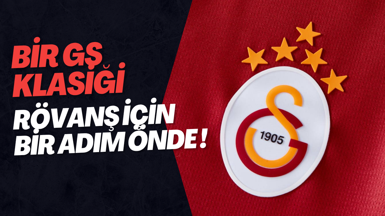 Galatasaray bir adım önde