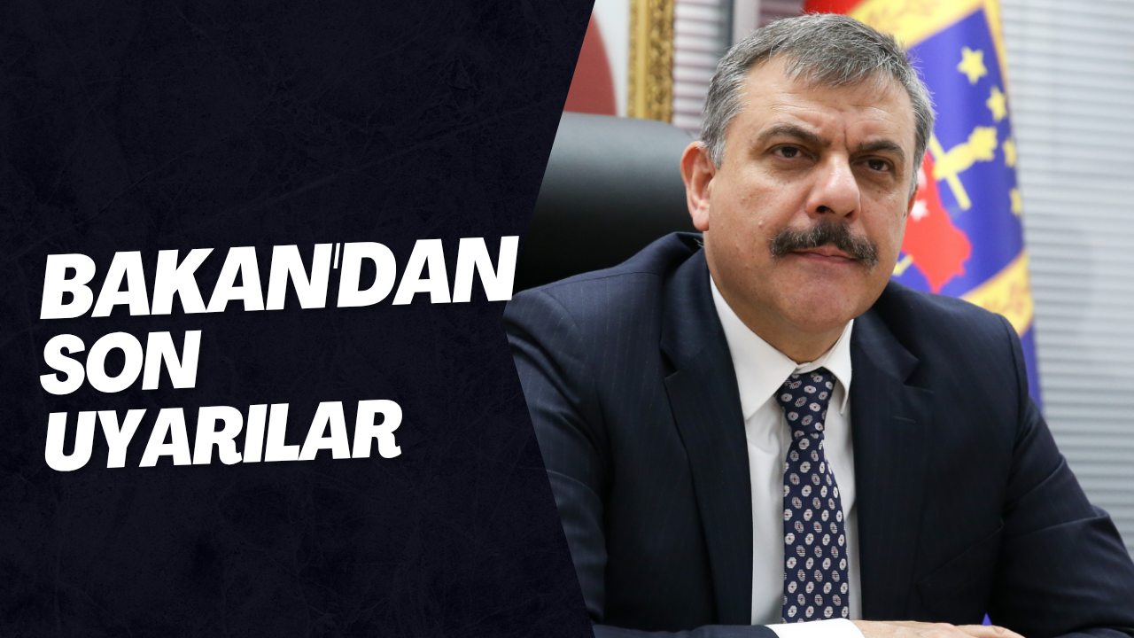  BAKAN DAN SON UYARILAR 