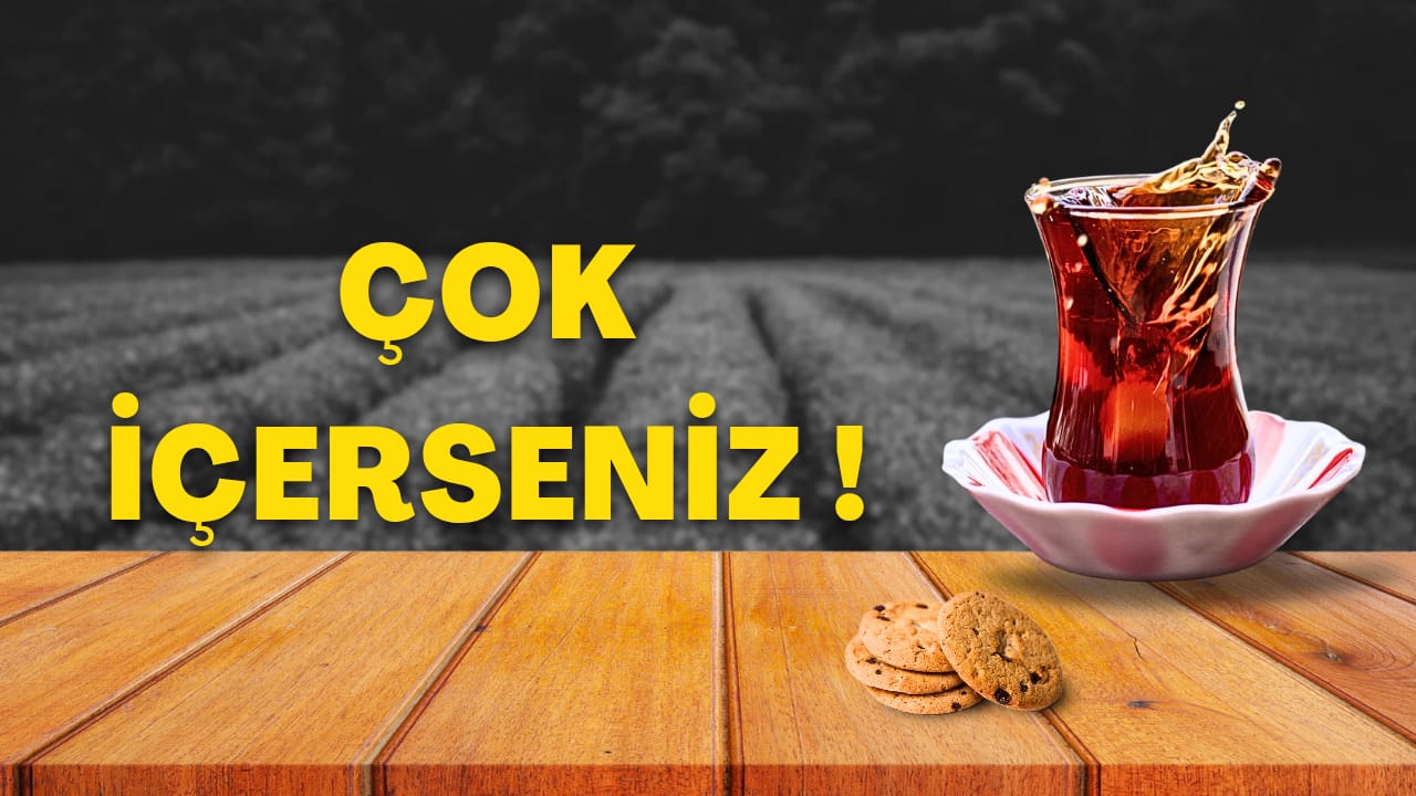 Günlük Hayatın Vazgeçilmezi Çay: Ne Kadar Tüketilmeli, Kimler Dikkat Etmeli?