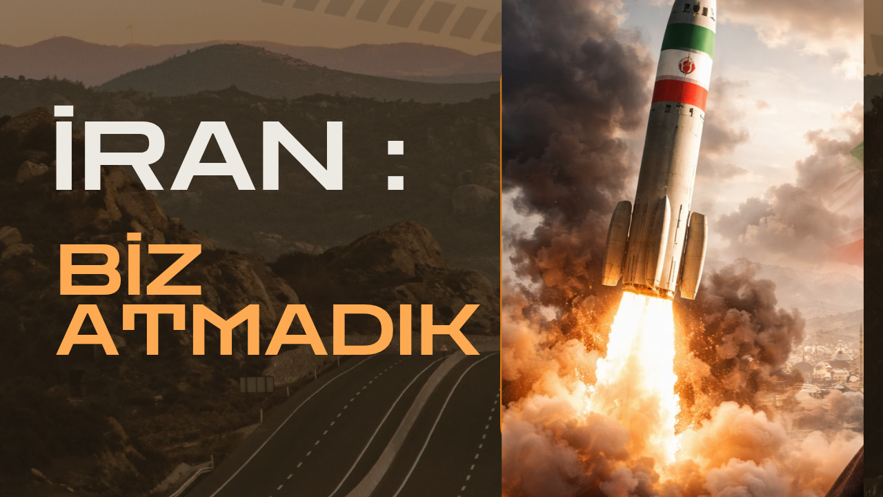 İRAN YİNE BİZ ATMADIK DEDİ
