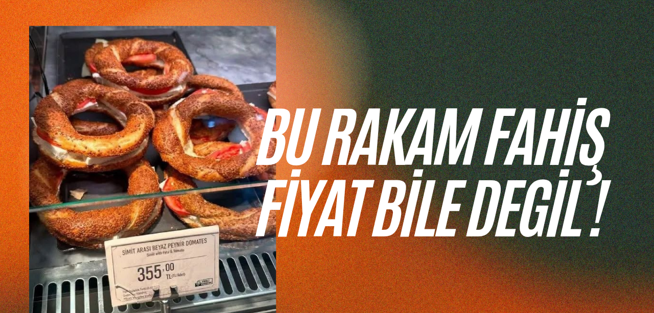 Sabiha Gökçen’de “Simit” Fiyatı Gündem Oldu: 355 TL’ye Satılıyor