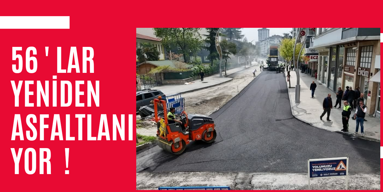 56 LAR  ASFALT BEKLIYORDU 