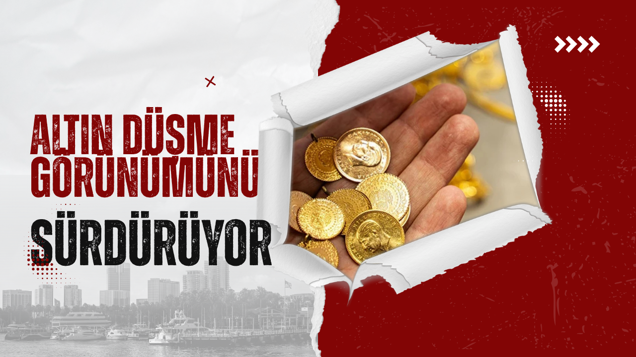 Altında Neler Oluyor? Fiyatlar Düşüşünü Sürdürüyor