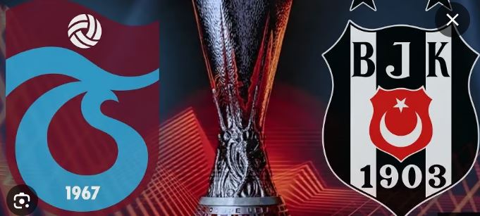 Beşiktaş ve Trabzonspor Avrupa’da Avantaj Peşinde