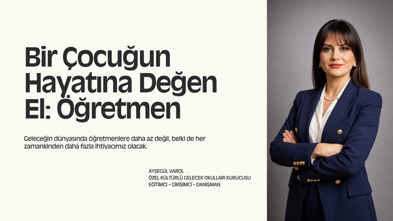 Bir Çocuğun Hayatına Değen El: Öğretmen